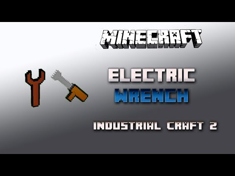 Wrench 💎 Electric Wrench 💎 Industrial Craft 2 Tutorial 💎 Deutsch / German