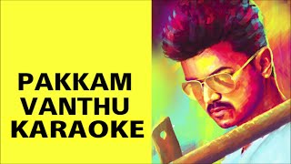 Pakkam Vanthu Kaththi Karaoke with Lyrics