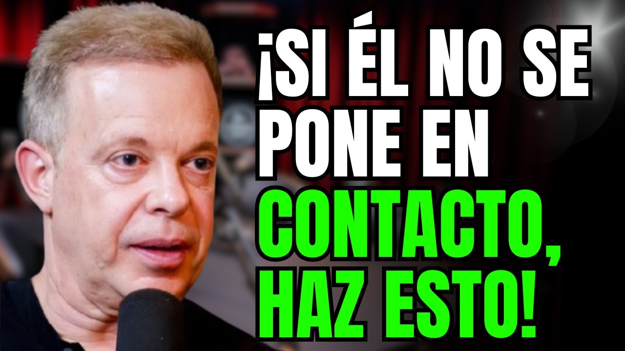 ¿Y si él tampoco se pone en contacto? Haz esto – Ideas de Joe Dispenza