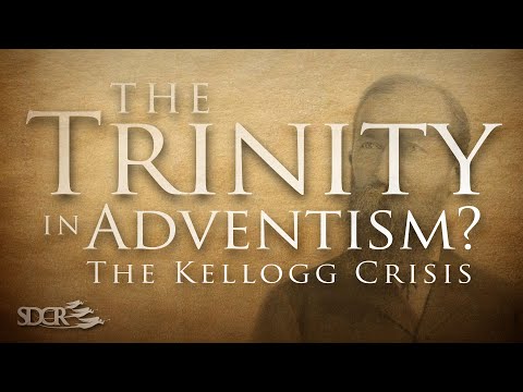 The Trinity In Adventism? The Kellogg Crisis - Dustin Butler