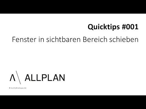#001 ALLPLAN Quicktips "Fenster in sichtbaren Bereich schieben"