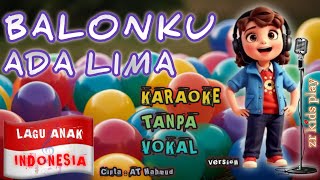 Download lagu [ KARAOKE ] Balonku Ada Lima 🎤 || Lagu Anak Indonesia mp3