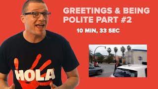 Greetings & Being Polite Part #2