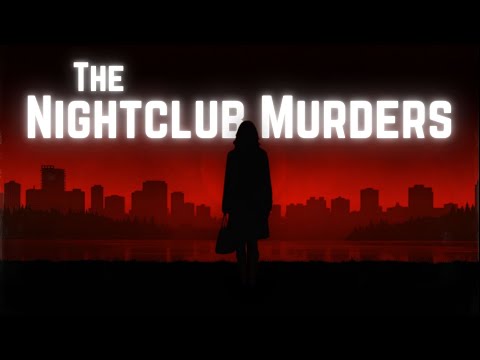 The Nightclub Murders | Vancouver’s Unsolved 1975 Dancer Killings