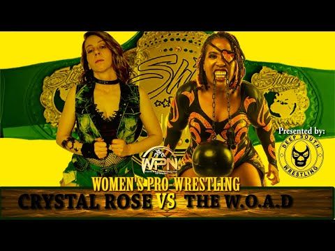 WPN Ep. 087 - The W.O.A.D vs "The Natural Born Legend" Crystal Rose
