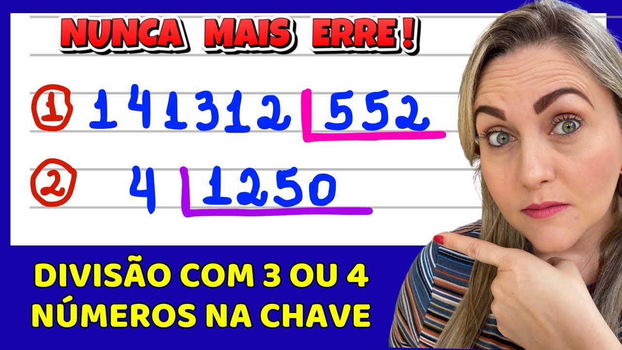 APRENDA DIVISÃO COM NÚMEROS GRANDES! DIVISÃO COM 3 OU 4 ALGARISMOS NA CHAVE! EXPLICAÇÃO DO CONTEÚDO!