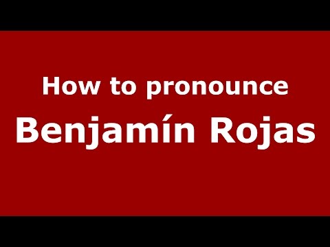 How to pronounce Benjamín Rojas (Spanish/Argentina) - PronounceNames.com