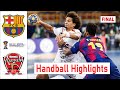 Veszprém Vs FC Barcelona Handball Highlights FINAL IHF Men S Club World Championship 2025
