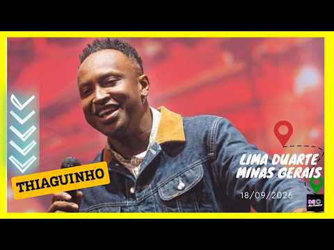 Show 📽 Thiaguinho | Lima Duarte | Minas Gerais | (18/09/2026)  #thiaguinho #pagode #cantorthiaguinho