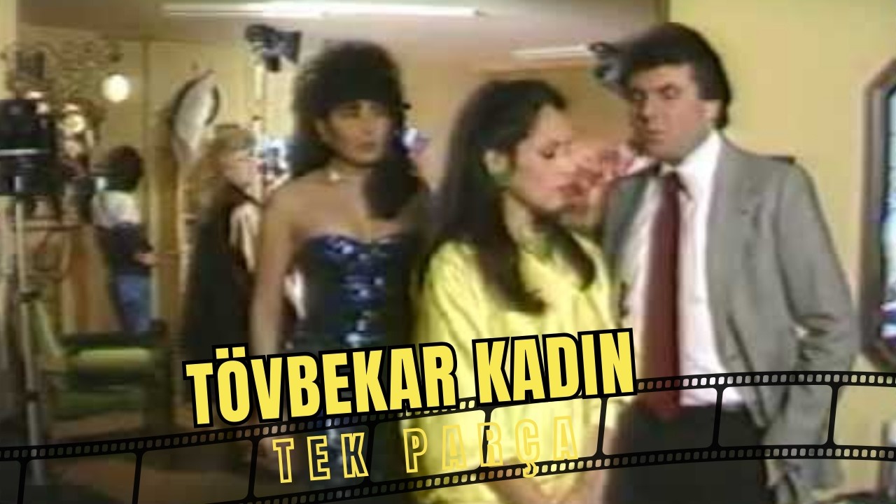 Tövbekar Kadın | Eski Türk Filmi