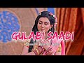 Gulabi Sadi Slowed Reverb 16D Lyrics