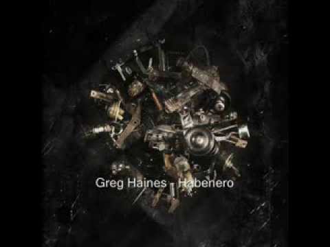 Greg Haines - Habenero