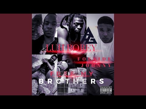 Free My Brothers (feat. Foeside Johnny)