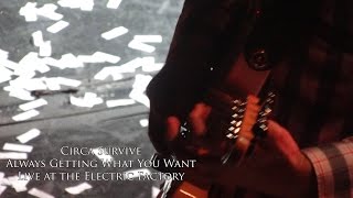 Circa Survive - Always Getting What You Want (Live at the Electric Factory 11/27/15)