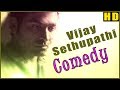 Vijay Sethupathi Comedy | Vol 1 | Naanum Rowdy Dhaan | Soodhu Kavvum | Tamil Comedy Scenes