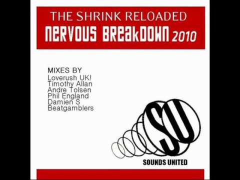 The Shrink Reloaded - Nervous Breakdown 2010 (Beatgamblers 4 Aces Remix)