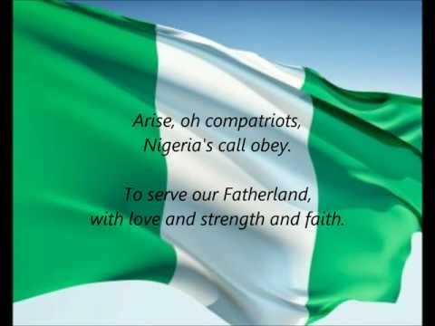 Nigerian National Anthem - "Arise, Oh Compatriots" (EN)