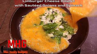 3 Egg Limburger Cheese Omelet with Sautéed Onions and Spinach