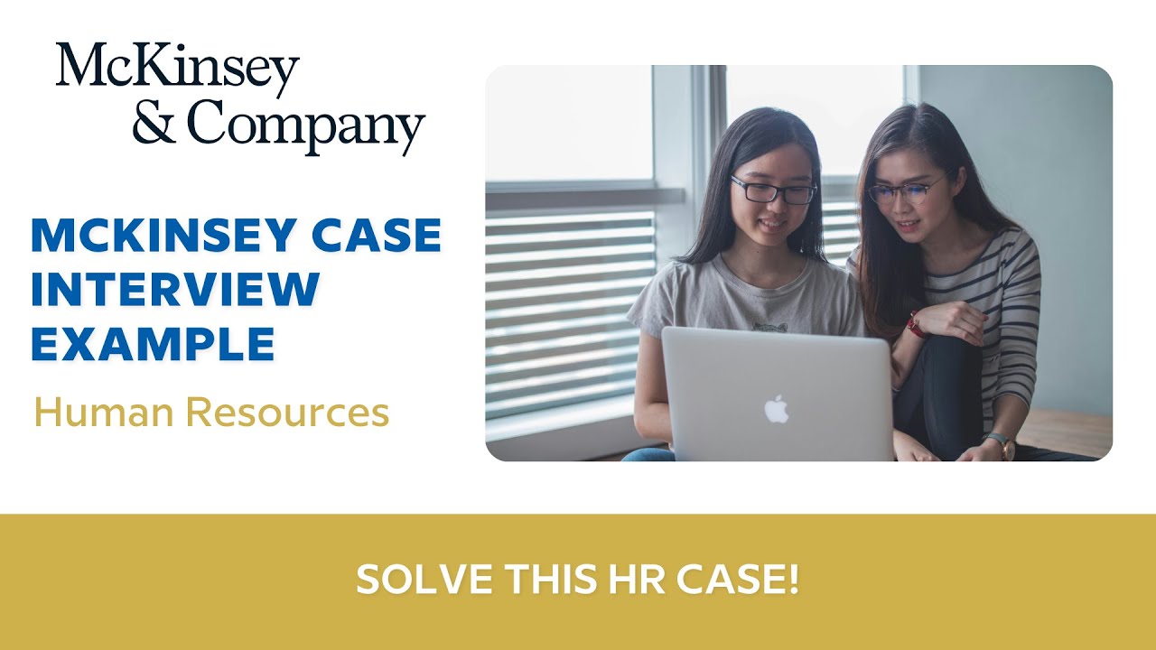 McKinsey HR Case Interview Example