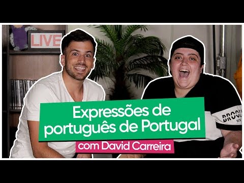 Expressões de português de Portugal com David Carreira!  (Cafofo da Ana - Episódio 9)