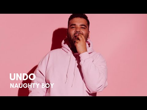 Naughty Boy - Undo (feat. Calum Scott, Shenseea) (Lyrics)