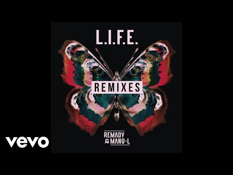 Remady, Manu-L - L.I.F.E. (I.GOT.U Remix Radio Edit)