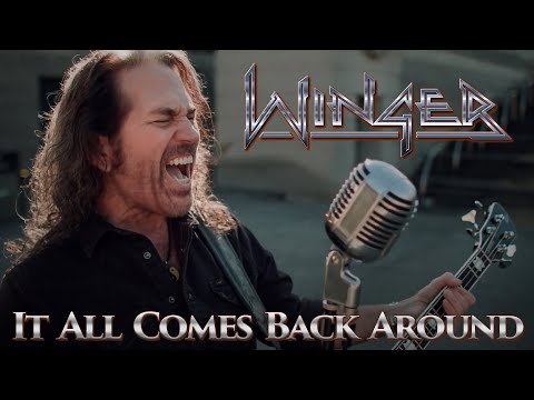 Winger - "It All Comes Back Around" - Official Music Video | @WingerTV