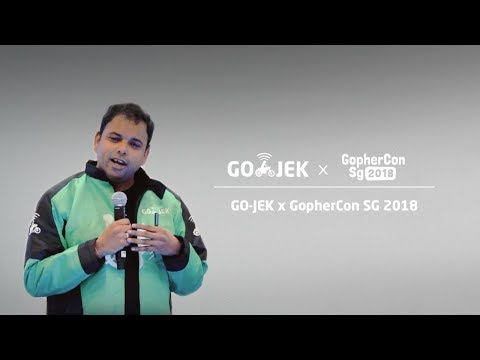 GO-JEK x GopherCon SG 2018 - GO-JEK gets Go