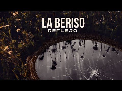 La Beriso - Reflejo (Video Oficial)