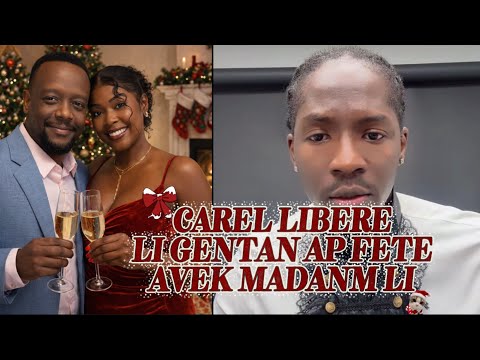 Carel jwenn liberation li jodi a / Madanm li ki fe yo retire l nan prizon 😳Bravo