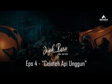 JEJAK RASA: Eps 4 "Celoteh Api Unggun"