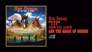 New Swears - 777 (Official Audio)