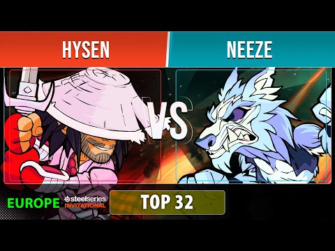 Hysen VS Neeze - Top 32 - EU - Brawlhalla SteelSeries Invitational 2022