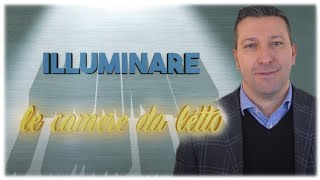 ILLUMINARE LE CAMERE DA LETTO