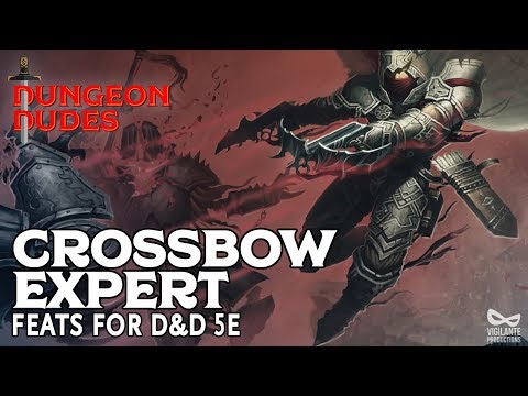 Crossbow Expert - Feats in D&D 5e