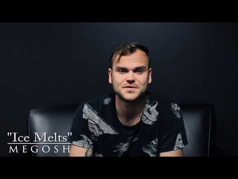 Megosh - Apostasy Album Inspiration - "Ice Melts"