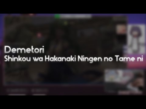 Demetori - Shinkou wa Hakanaki Ningen no Tame ni ~ ... [Camo & Winter's Extra Stage] +HDHR 99.55%