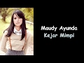 Maudy Ayunda Kejar Mimpi Lyrics