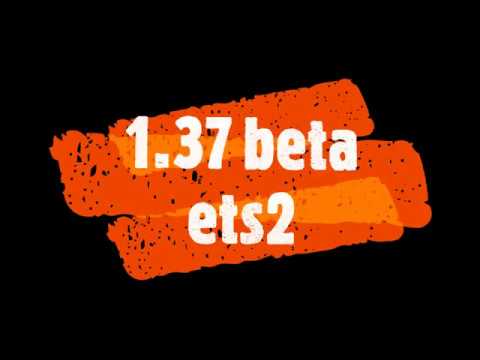 ets2 1.37 beta!