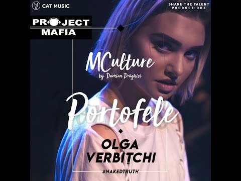 MCulture& Damian Draghici - Portofele | Olga Verbitchi | Remix | Project Mafia  | Video