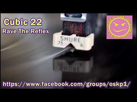 Cubic 22 -  Rave The Reflex