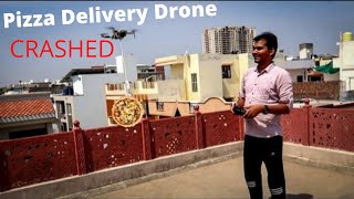 WE MADE A PIZZA DELIVERY DRONE BUT  ! [Hindi Vlog]