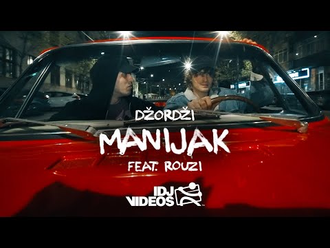 DZORDZI FEAT. ROUZI - MANIJAK (OFFICIAL VIDEO)