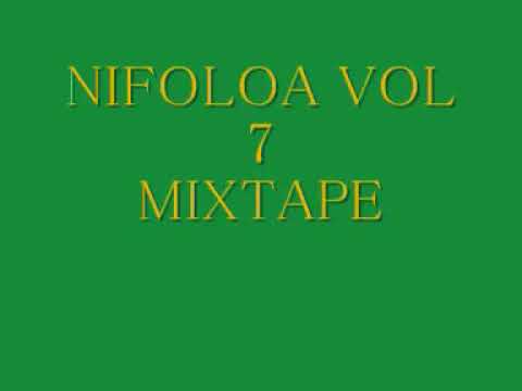 Le Nifoloa - Mix Tape Vol 7(Audio)