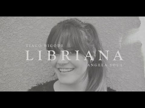 LIBRIANA | TIAGO BIGODE E ANGELA SOUL