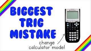 The BIGGEST MISTAKE People Make in Trigonometry | How to Change From Radians to Degrees (TI-84)