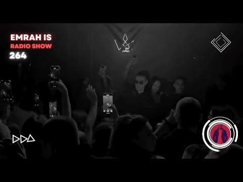Emrah Is Radio Show - Episode 264