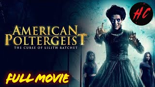 Download lagu American Poltergeist: The Curse Of Lilith Ratchet | HORROR CENTRAL mp3 Download lagu American Poltergeist: The Curse Of Lilith Ratchet | HORROR CENTRAL mp3