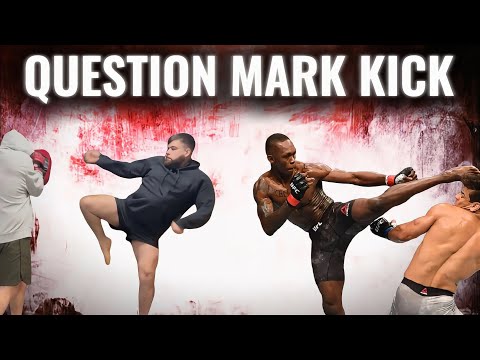 How To QUESTION MARK KICK Like Israel Adesanya!
