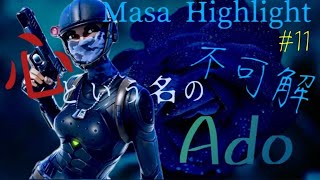 [Highlight#11]心という名の不可解‐Ado    #fortnite
